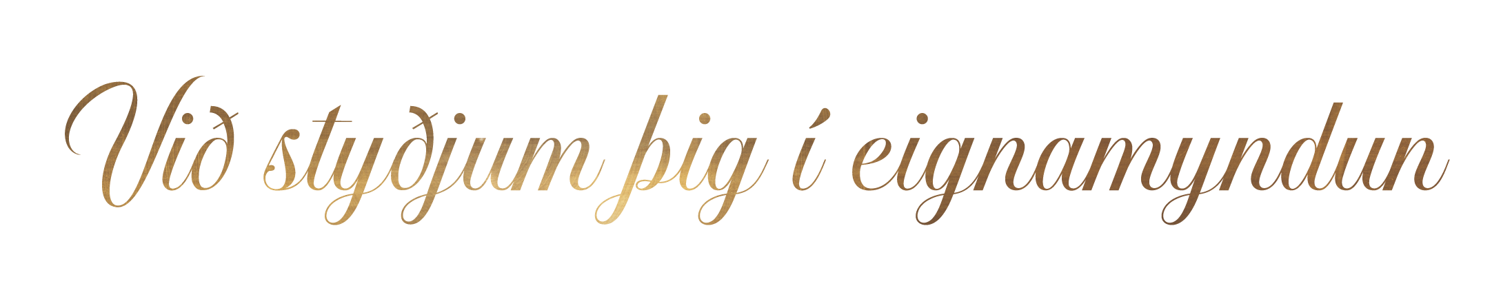 Við styðjum þig í eignamyndun